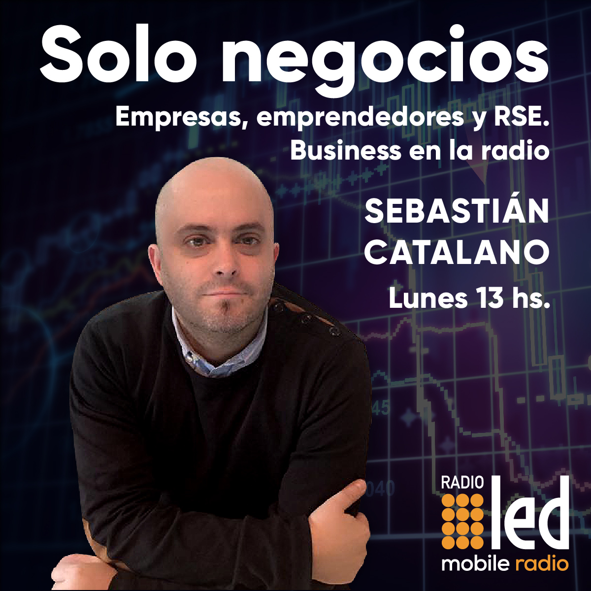 #Podcast Solo Negocios | 22 - 05: M.Boggiano @CartaFinanciera y J.Castiglione @IdeasFactoryAR